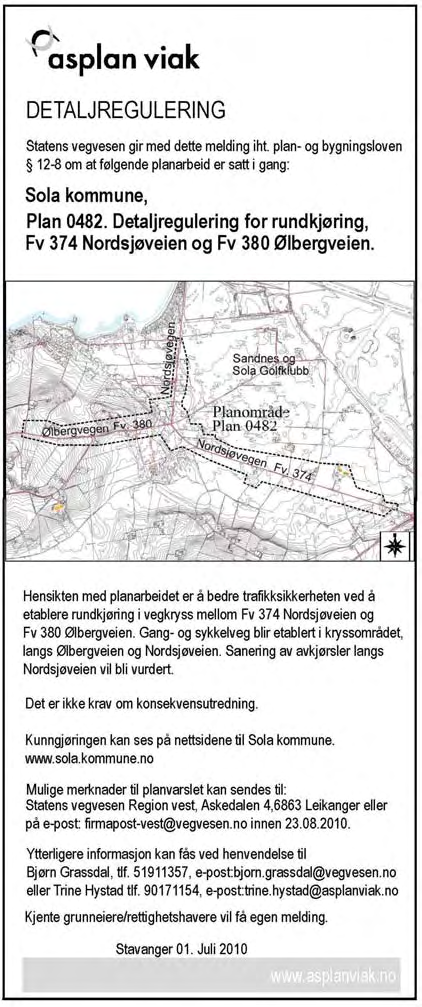 Reguleringsplan for Fv 374 Nordsjøvegen og Fv 380 Ølbergvegen Status i dag: 1. Melding om oppstart av planarbeid 2. Innspel mottekne 3. Skissefase for plan 4.