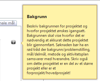 Spesifikasjon Bakgrunn/mål - Bakgrunn Se forklarende tekst ved å bevege musepeker over [?] boksen i det elektroniske skjema.