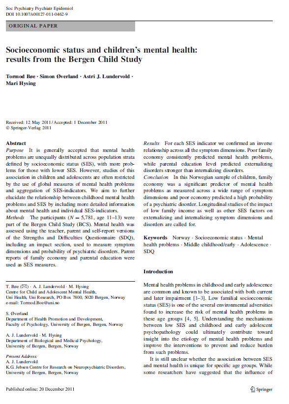 Hovedfunn fra artikkel 1 Sosial gradient i psykiske vansker på tvers av alle indikatorene for sosioøkonomisk status Dårlig familieøkonomi assosiert med alle typer psykiske vansker Lavt