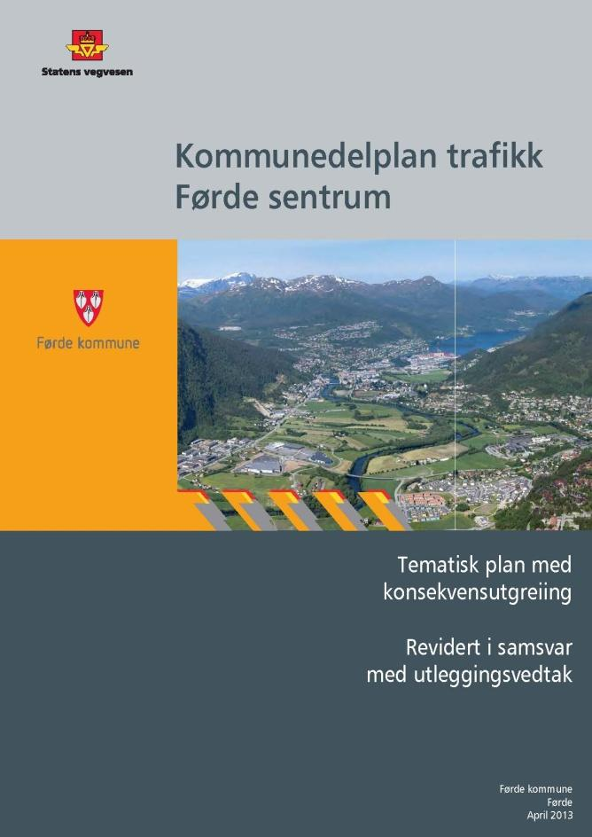 Kommunedelplan trafikk Førde sentrum Vedteke lagt ut til høyring/