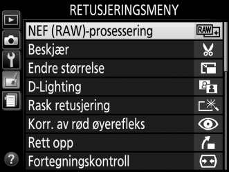 NEF (RAW)-prosessering G-knapp N retusjeringsmeny Du kan opprette JPEG-kopier av NEF (RAW)-fotografier. 1 Velg NEF (RAW)-prosessering.