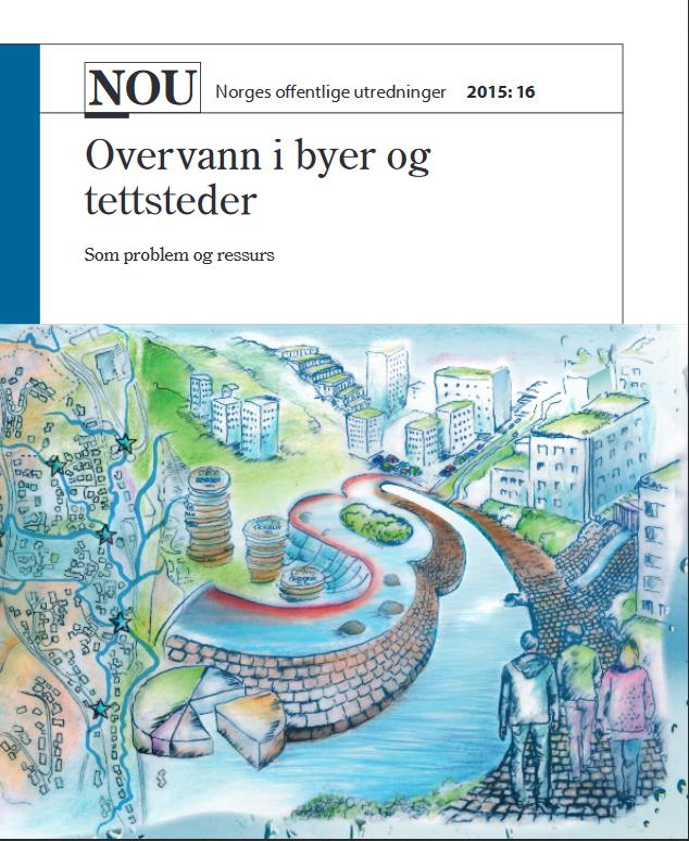 -Mer fokus på overvann NOU: Utvalget anbefaler at Fylkesmannen styrker og utvider sitt arbeid, og settes ressursmessig i stand til å: se til