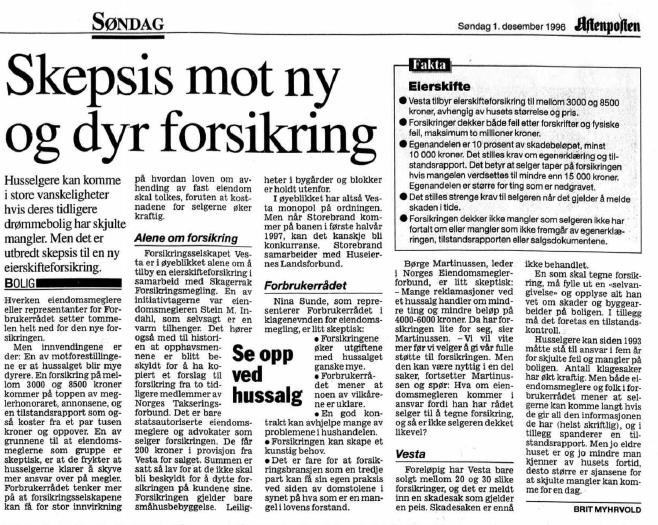 Aftenpostens oppslag 1. desember 1996. Men det tok ikke lang tid før flere uttrykte skepsis mot eierskifteforsikringen.