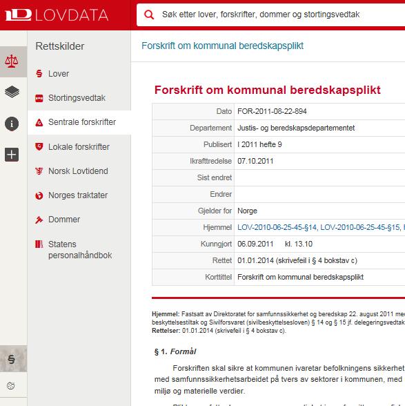 Forskrift om kommunal beredskapsplikt 3 Helhetlig og systematisk samfunnssikkerhetsog beredskapsarbeid.