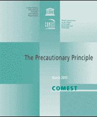 Føre-var-prinsippet Bekymring for at vitenskap og teknologi truer menneskelig eksistens eller livskvalitet Førende dokument for beslutningstakere på alle nivåer i alle land UNESCO (FNs komité for