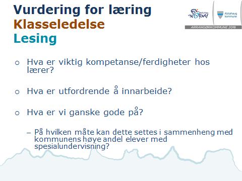 Arbeidsmøte i kommunestyret 1. God opplæring 20 min Fellespresentasjon av ønsket arbeid for å ta ned spesialundervisning «Skolebesøk» 1.