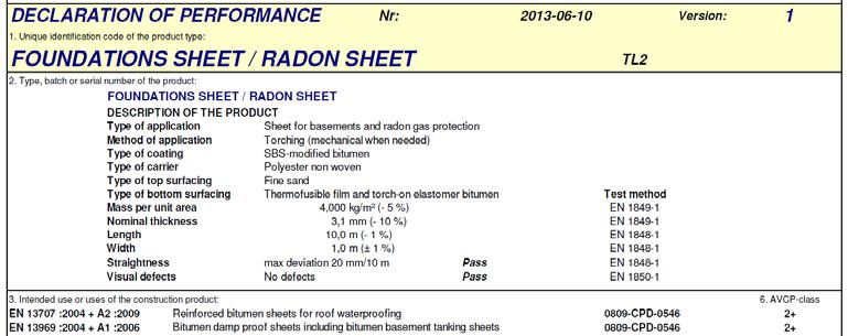 Eksempel 5: CE merking av radonmembran Det finnes ikke en harmonisert europeisk produktstandard for radonmembraner.