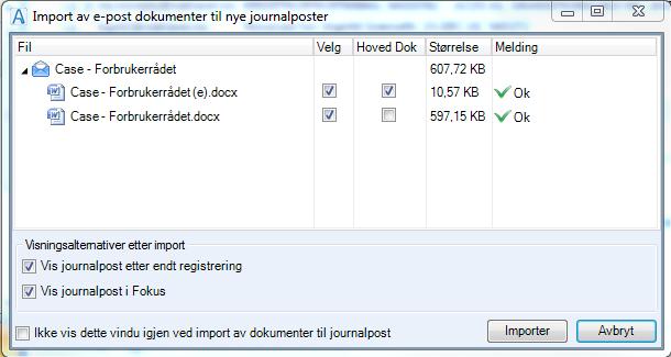 Arkivere epost for å sikre gjenfinning av journalposter og ivareta krav til dokumentasjon og offentlighet. Saksbehandler. Ved behov. 1. I Outlook markerer man epost som skal arkiveres.