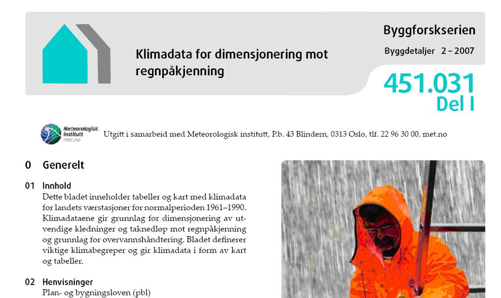 Viktig Byggdetaljblad 59 Kap 13 Miljø og helse 13 18 Fukt fra inneluft Bygningsdeler og