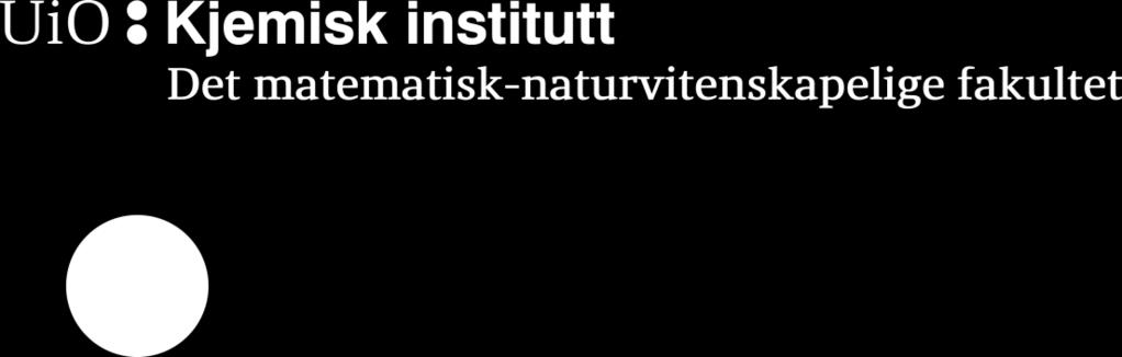 Instituttets faglige profil Ved Kjemisk institutt er vi opptatt av å forbedre vår grunnleggende forståelse av kjemisk binding og reaksjoner mellom kjemiske forbindelser I naturens økosystemer, i