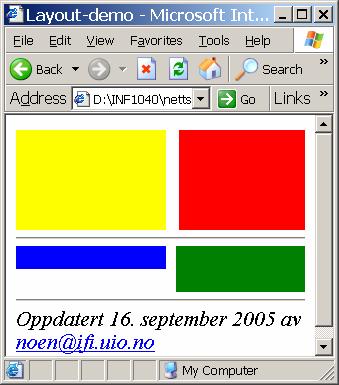 Fargeverdier og hva de brukes til Fargeverdier kan angis på tre måter Navngitte farger: red, blue, green, Heksadesimal RGB-verdi: #FFCC00, #00FF00 Desimale RGB verdier: rgb(123, 123, 123) Se
