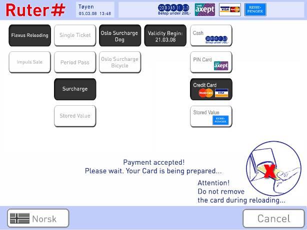 (Step 10) Credit card payment OK state When the bankcard transaction is accepted, this screen is displayed during the CSC reloading.