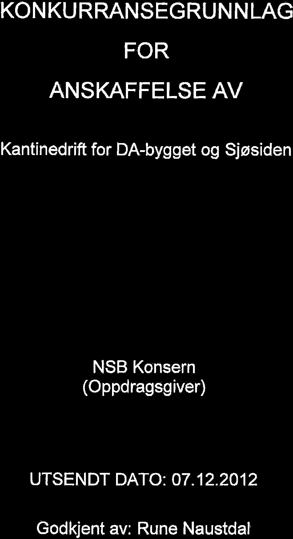 KONKURRANSEGRUNNLAG FOR ANSI(AFFELSE AV Kantinedrift for DA-bygget og Sjøsiden
