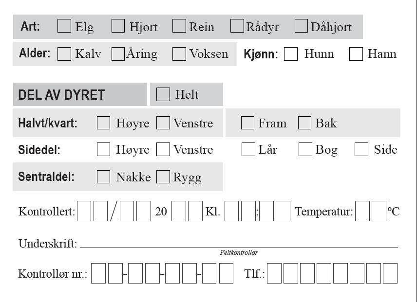 Døme: Blankett nr 1101/1 Kan stryke over ikke og gje kommentar her ved vidaresending til kontroll