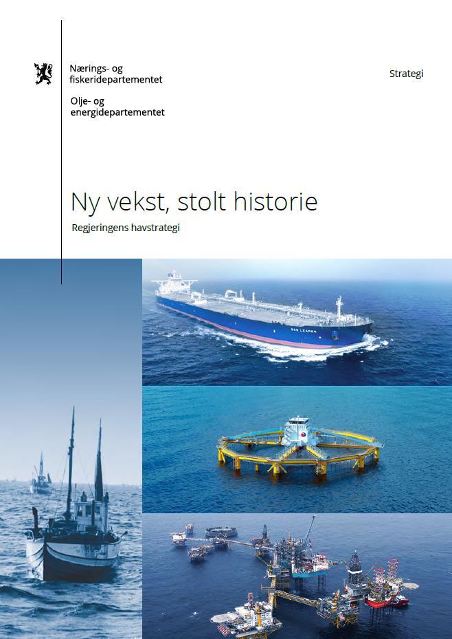 Regjeringen lanserte ny havstrategi 21.02.2017: Ny vekst, stolt historie.