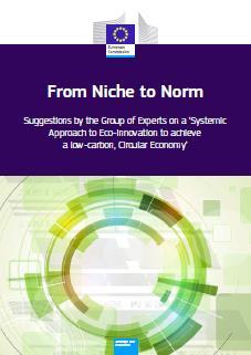 Contribution to cross-cutting calls: Industry 2020 in the circular economy" Systemic, eco-innovative approaches for circular economy: large-scale demo (2016/2017) Towards the next