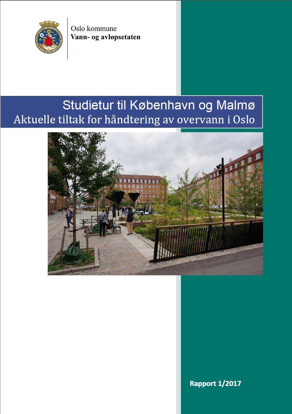 Rapport Oppfølging av Handlingsplanen for overvannshåndtering i Oslo kommune BYM, PBE og VAV