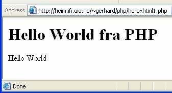 PHP og XHTML (forts.) Skriv derfor ut xhtml-besvergelsene med php! På filen helloxhtml1.php: <?php print(' <?xml version="1.0" encoding="iso-8859-1"?> <!DOCTYPE html PUBLIC "-//W3C//DTD XHTML 1.