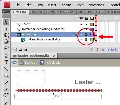 19 Dersom du låser 'maskering'-laget og 'Fyll nedlastings-indikator' -laget (klikk på 'Lock'-ikonet til lagene) aktiveres maskeringen i scenen: Om du ikke har Adobe Flash kan du også bruke Open