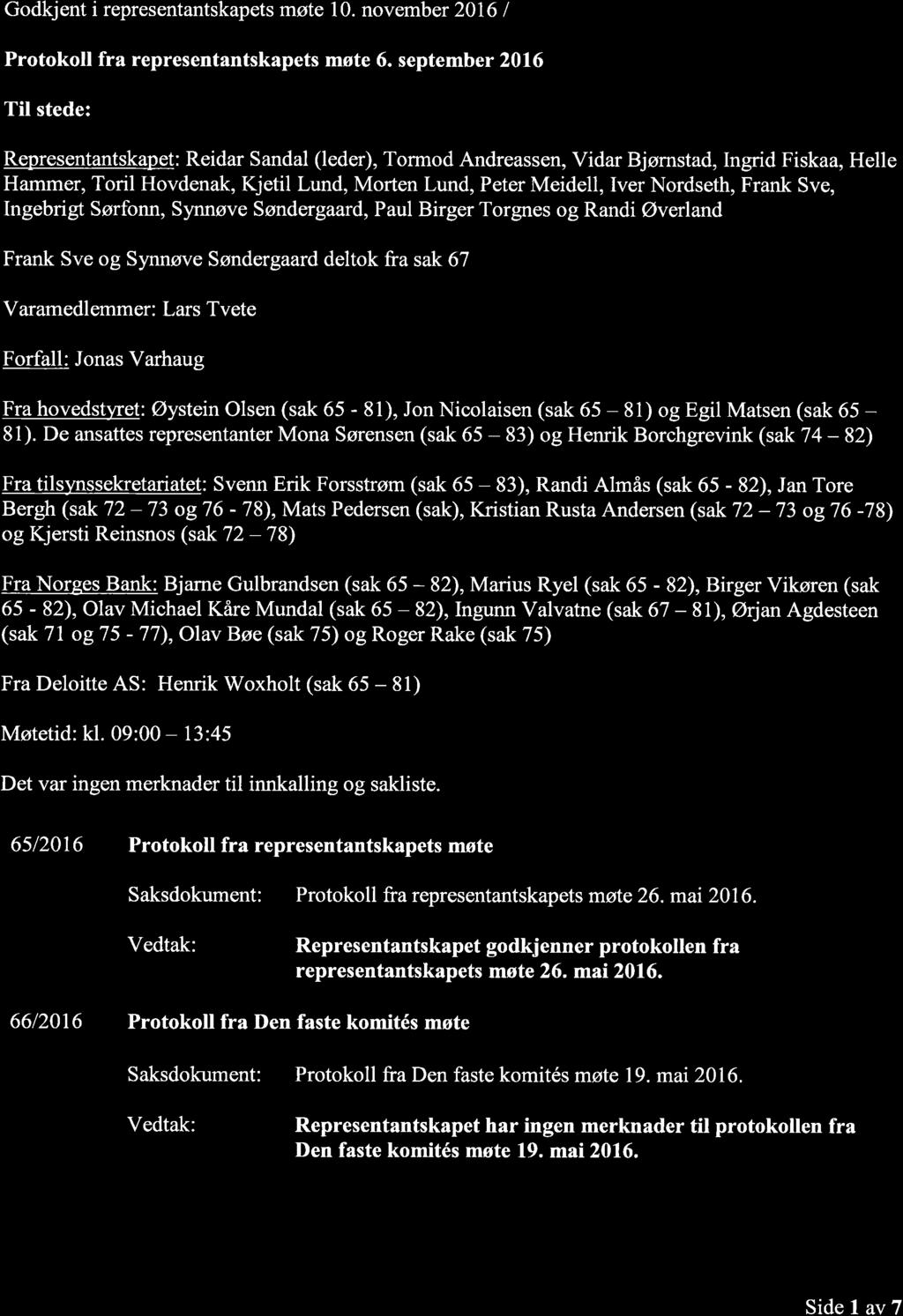 Godkjent i representantskapets møte 10. november 2016 I Protokoll fra representantskapets møte 6.