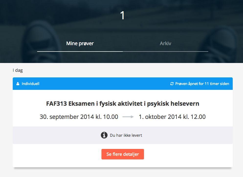 Din oversikt over prøver og eksamener Så snart du har logget på, kommer du til din oversikt/dashboard over eksamener: Mine prøver: gir