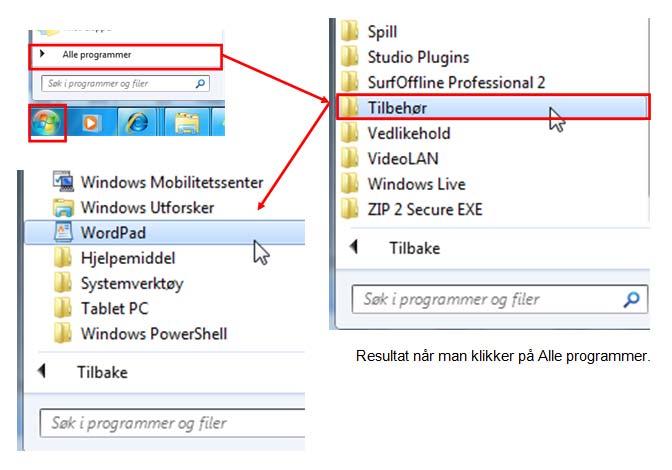 Wordpad 1. Klikk på START-knappen nederst til venstre 2.