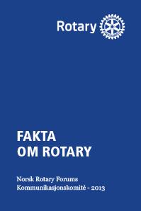 NORFO arbeider i henhold til «RI Code of Policies» 2015, artikkel 21 og «Vedtekter for Norsk Rotary Forum». Styret i NORFO år 2016-2017.