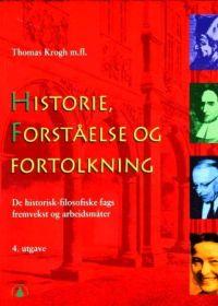 Krogh, Thomas: Historie, forståelse og fortolkning. De historiskfilosofiske fags fremvekst og arbeidsmåter. Oslo: Gyldendal, 2003 (4. utg.