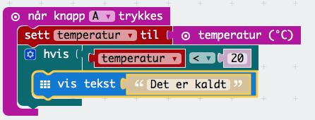 c) Skal roboten gjøre noe når det er lyst/mørkt, når det er kaldt/varmt etc?