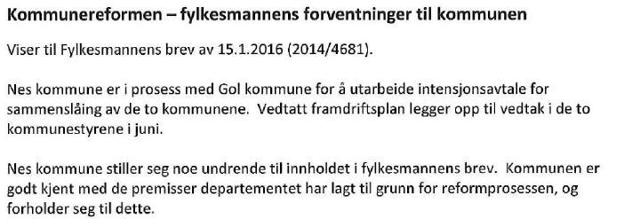 Kommunereformen i Buskerud Muligheter for kommunene Fylkesmannens foreløpige skisse 23 Det har vært en rådgivende folkeavstemning i Hol fra 21. mars til 8. april 2016.