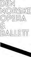 www.operaen.no Den Norske Opera & Ballett AS (DNO &B) er landets største musikk- og scenekunstinstitusjon, og skal presentere opera, ballett og konserter av høyeste kunstnerisk kvalitet.