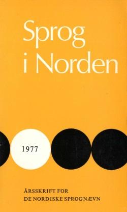 Sprog i Norden Titel: Forfatter: Kilde: URL: Samarbeidet mellom de nordiske språknemndene i 1976 Ståle Løland Sprog i Norden, 1977, s. 19-22 http://ojs.statsbiblioteket.dk/index.