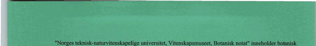 stoff som av dike grunner ikki blk trykt i ''N'l'NU, ~itenskapsrnuseet, Rapport, botanisk seriew.