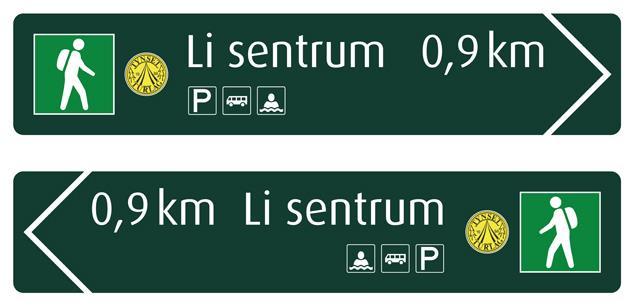 RETNINGSSKILT MED TILLEGGSINFORMASJON Tursymbolet plasseres alltid i motsatt ende av