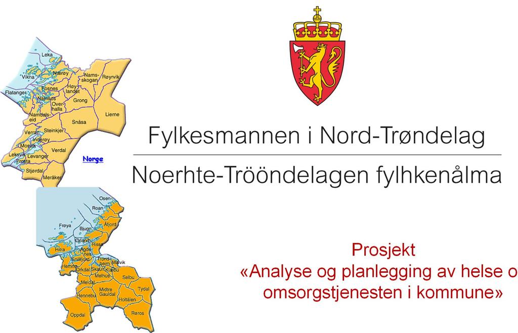 Et heiltrøndersk prosjekt Prosjekt «Analyse og