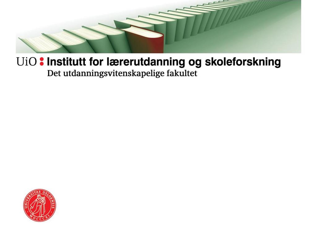 Universitetet i Oslo På forskerføtter i naturfag Lund, 27.