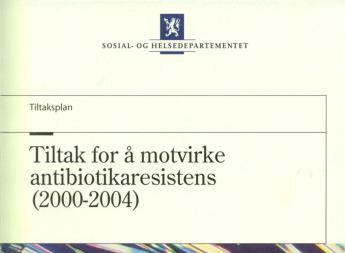 Etablering av NORM Norsk overvåkingssystem for antibiotikaresistens hos