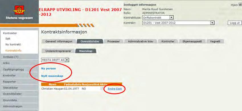 Del II - For Statens vegvesen 40 1.6.3 Skjemaoppsett 1.6.3.1 Avfallskategorier Her kan avfallskategorier fjernes og legges til.