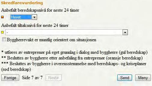 Side 7: Anbefalt beredskapsnivå er et påkrevd valg og velges i nedtrekkslisten med valgene «ikke vurdert» (standardvalg), «normal» eller