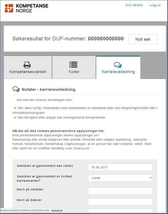 Du skal fylle inn informasjon fra karriereveiledningen som kan være nyttig for planlegging av videre kvalifiseringsløp i kommunene eller som kan korrigere eller utdype den selvregistrerte kompetansen.