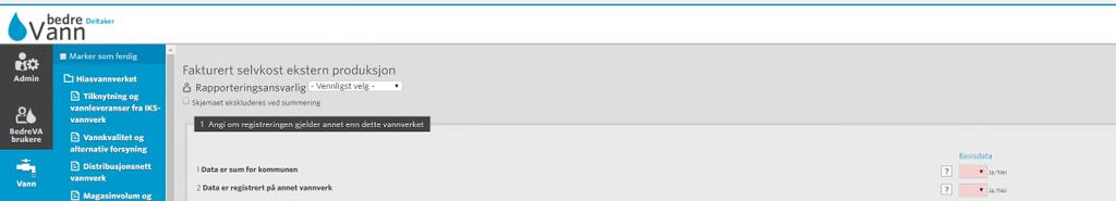 3.5 Fakturering fra selskapet til de kommunale vannverkene Basert på selskapets selvkostkalkyle på vann, som er registrert og beregnet i skjemagruppen under Økonomi selskapet, generes data til skjema