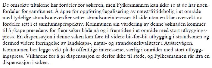 Fylkesmannen i Hordaland har gitt uttalelse datert 24.07.