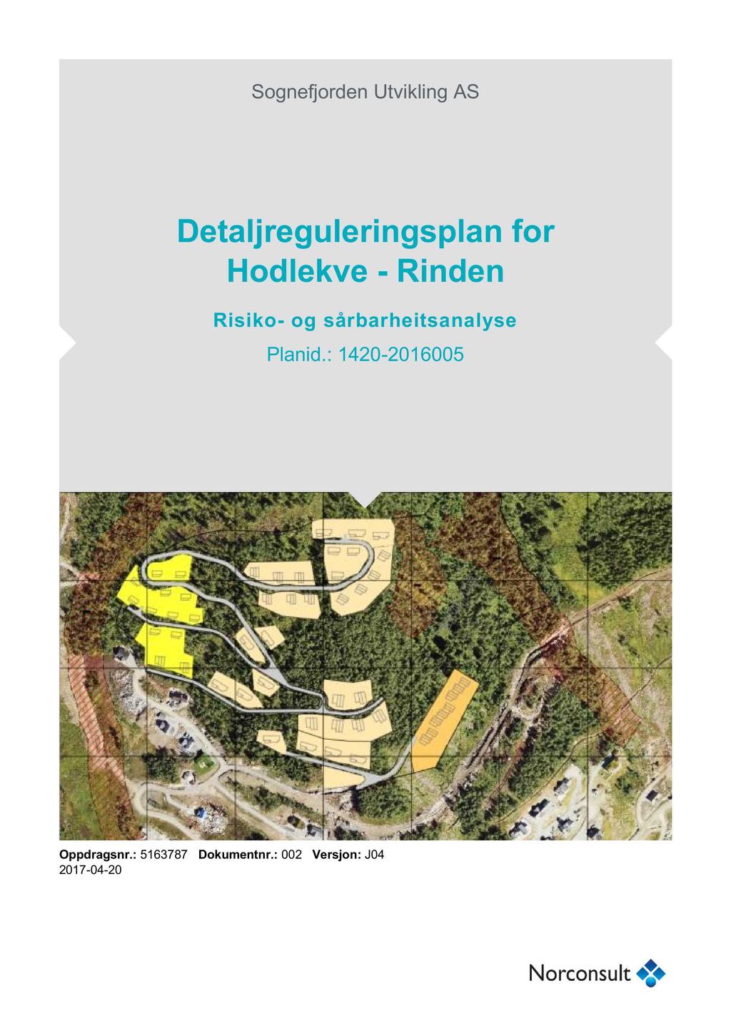 Sognefjorden Utvikling AS Detaljre guleringsplan for Hodlekve - Rinden Risiko - og