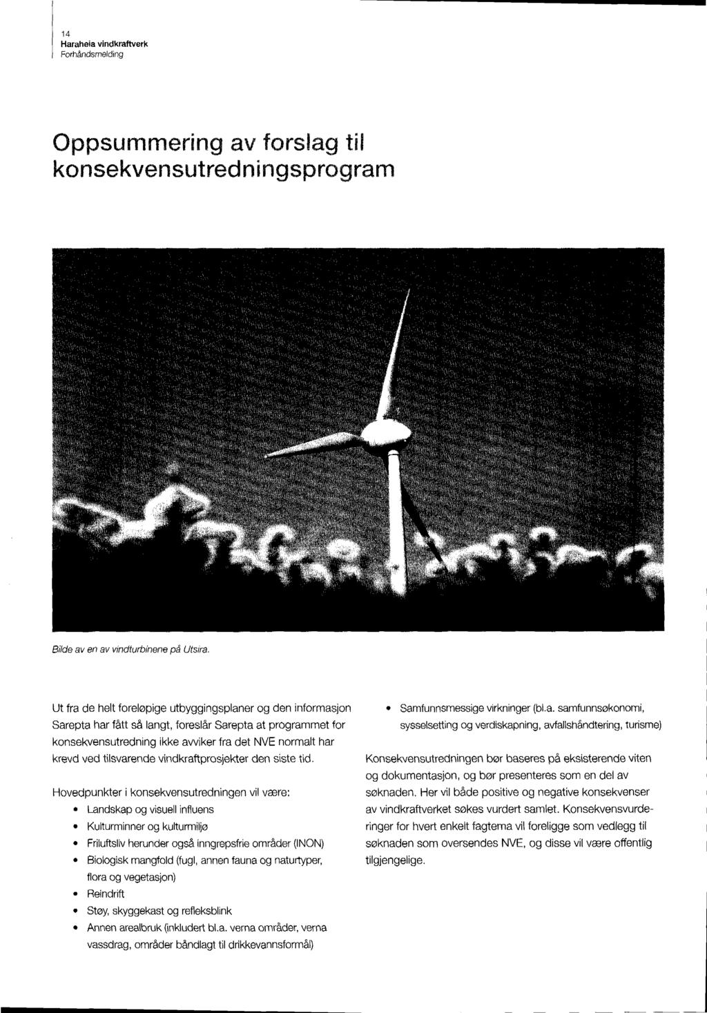 14 Oppsummering av forslag til konsekvensutredningsprogram Bilde av en av vindturbinene på Utsira.