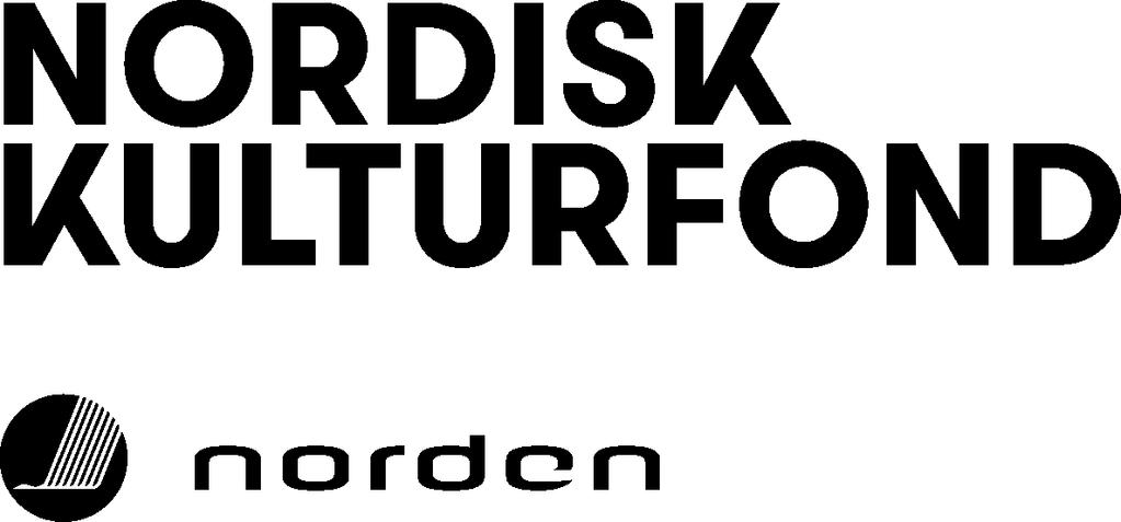 ANDRE TILSKUDDSORDNINGER Nordisk Kulturfond deler ut støtte på tre nivåer: prosjektstøtte med tre årlige frister, OPSTART med løpende