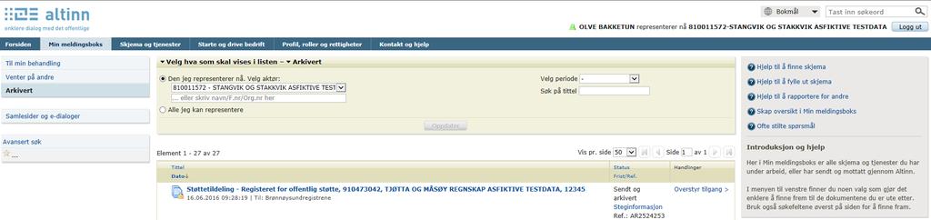 Min meldingsboks - Arkivert Har du behov for å se innsendte skjema kan du gå i Min