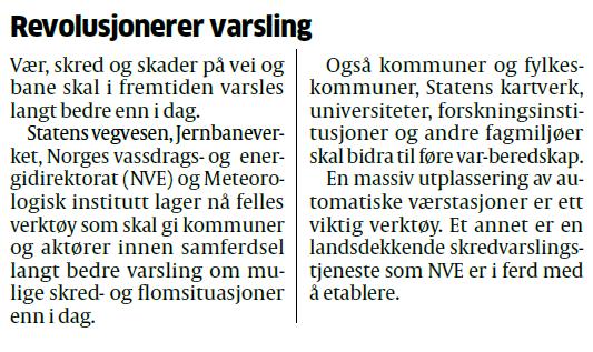 hydrologiske og meteorologiske stasjoner Sterk IT-utvikling (databaser, modell- og beslutningsverktøy, varslingsportal,