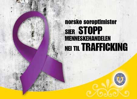 SOROPTIMA 2 // 2017 Lilla sløyfer mot menneskehandel Lilla sløyfe-prosjektet ble opprettet av Norgesunionen i 2008. Salget gir inntekter som går til bekjempelse av menneskehandel.