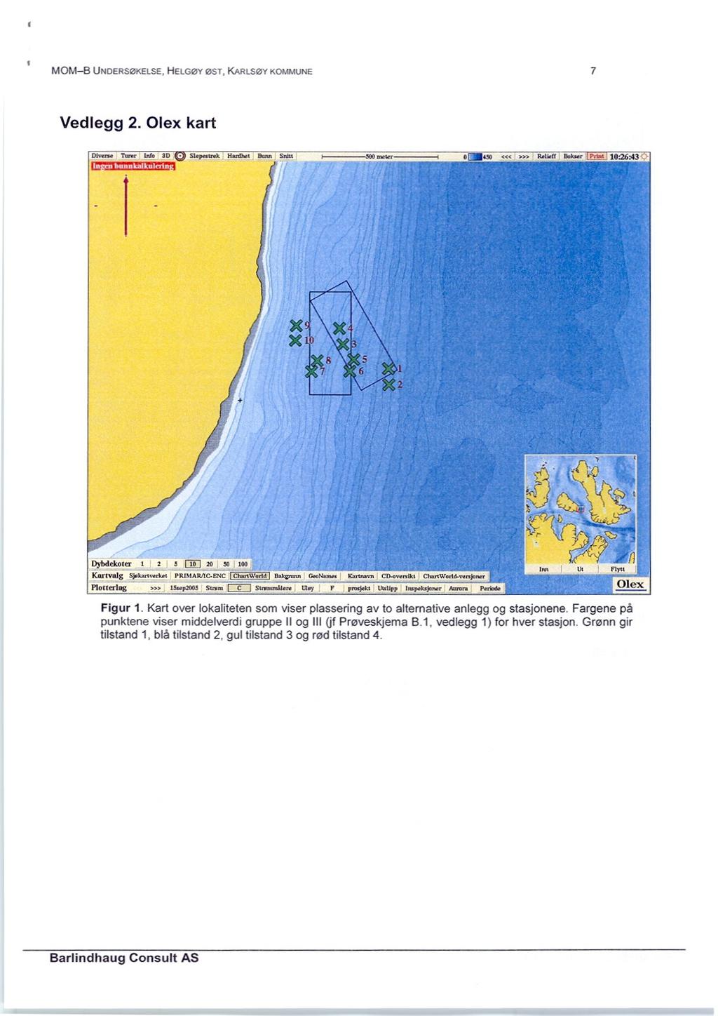 MOM B UNDERSØKELSE, HELGØYØST,KARLSØYKOMMUNE 7 Vedlegg 2. Olex kart Dia.