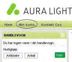 WEB-SHOP Vår web-shop http://eshop.aura.no/ Ny kunde Registrer deg som ny kunde på Aura Lights Web-shop: Gå inn på http://eshop.aura.no eller via link fra Aura Lights hjemmeside www.auralight.no. Klikk på Ny Kunde øverst i høyre hjørnet.
